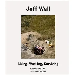 Living, Working, Surviving, Fachbücher von Urs Stahel, Jeff Wall