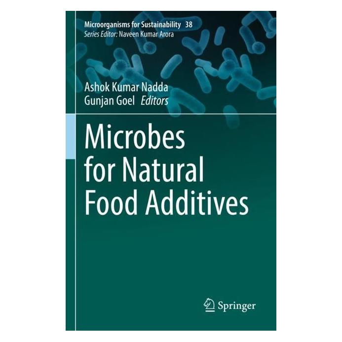 Springer Microbes for Natural Food Additives (Englisch, Softcover, Ashok Kumar Nadda, Gunjan Goel) (56992036)
