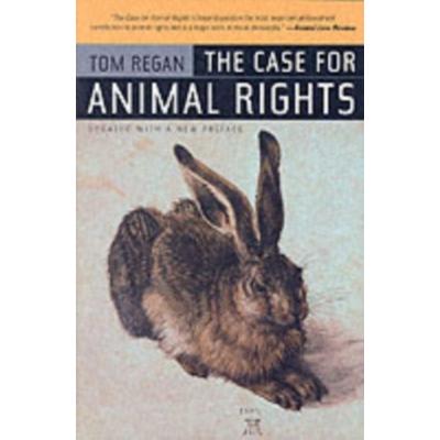 The Case for Animal Rights, Taschenbuch von Tom Regan, University of California, 978-0-520-24386-6