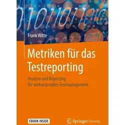 Metriken für das Testreporting, Fachbücher von Frank Witte