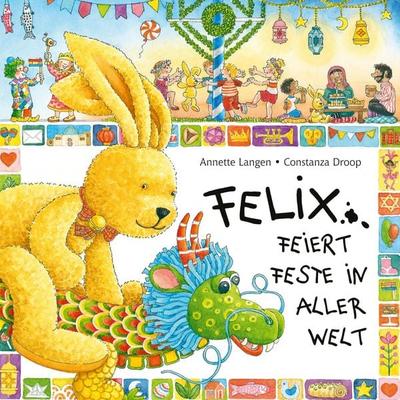 Felix feiert Feste in aller Welt - Annette Langen, Audio, 4057664986160