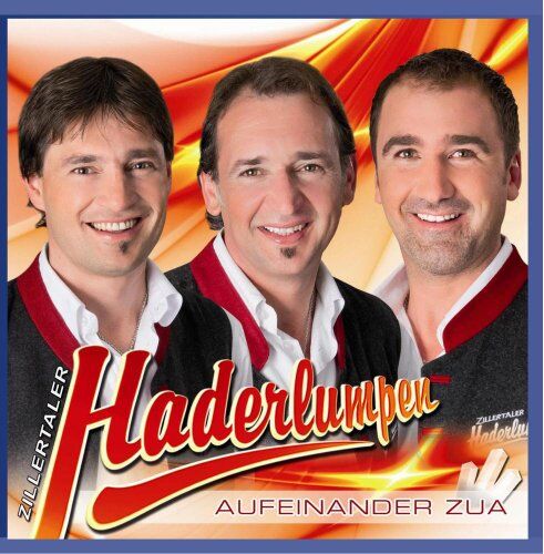 Zillertaler Haderlumpen - Zillertaler Haderlumpen Aufeinander zua - Preis vom 11.10.2026 03:10:56 h
