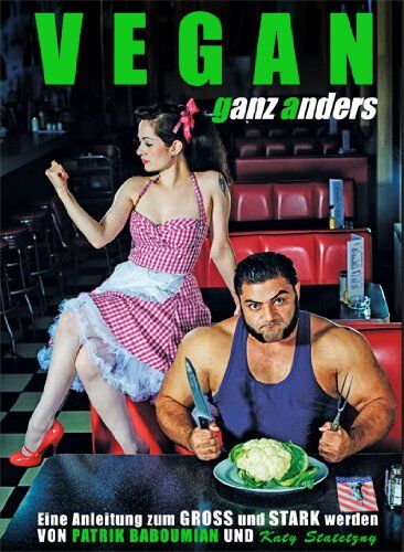 Patrik Baboumian - VEGAN ganz anders: Eine Anleitung zum groß und stark werden - Preis vom 19.10.2026 19:33:35 h