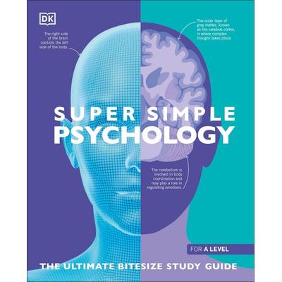 Super Simple Psychology, Taschenbuch von DK, Dorling Kindersley, 978-0-241-56987-0