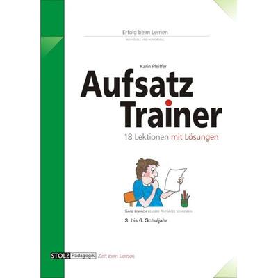Aufsatz-Trainer, Geheftet von Karin Pfeiffer, Stolz, 978-3-89778-066-8