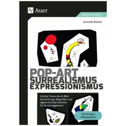 Pop-Art - Surrealismus - Expressionismus, Schulbücher von Gerlinde Blahak