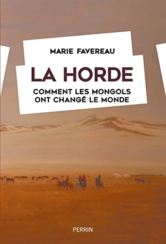 Marie Favereau - La horde : comment les Mongols ont changé le monde - Preis vom 16.10.2026 11:41:07 h