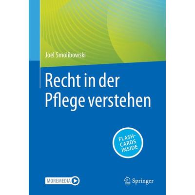 Recht in der Pflege verstehen, Set von Joel Smolibowski, Springer Berlin, 978-3-662-66340-0