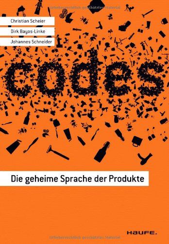 Christian Scheier - Codes. Die geheime Sprache der Produkte - Preis vom 09.10.2026 07:28:09 h