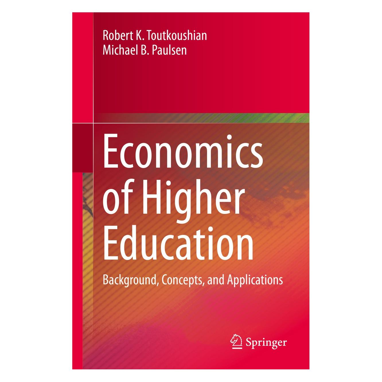 Springer Economics of Higher Education (Englisch, Hardcover, Michael B. Paulsen, Robert K. Toutkoushian) (9789401775045)