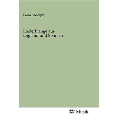 Liederklänge aus England und Spanien, Taschenbuch von , MV-Musik, 978-3-96877-030-7
