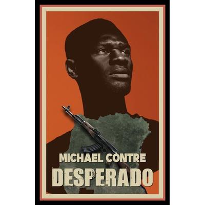 Desperado, Taschenbuch von Michael Contre, Epubli, 978-3-7565-2765-6