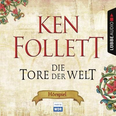 Die Tore der Welt / Kingsbridge Bd.2 - Ken Follett, Audio, 9783785740514