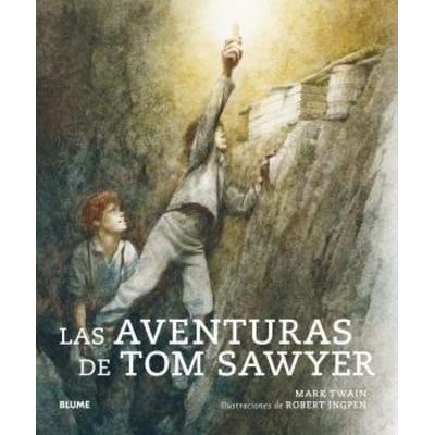 Las aventuras de Tom Sawyer, Taschenbuch von Mark Twain,Robert R. Ingpen, BLUME (Naturart), 978-84-18-07544-5