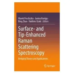 Surface- and Tip-Enhanced Raman Scattering Spectroscopy, Fachbücher von Janina Kneipp, Bing Zhao