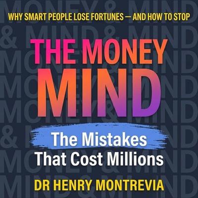 The Money Mind - Henry Montrevia, Audio, 9798905808784