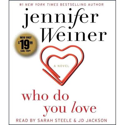 Who Do You Love - Jennifer Weiner, CD, 9781508216834