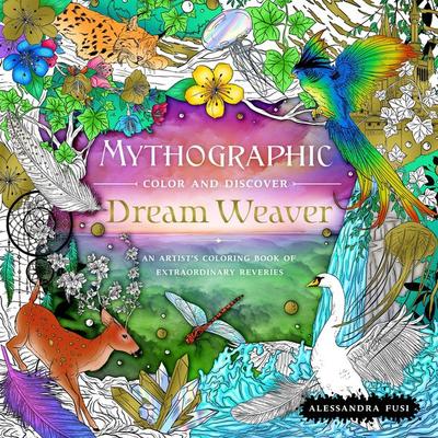 Mythographic Color and Discover: Dream Weaver, Taschenbuch von Alessandra Fusi, HarperCollins, 978-1-250-28351-1