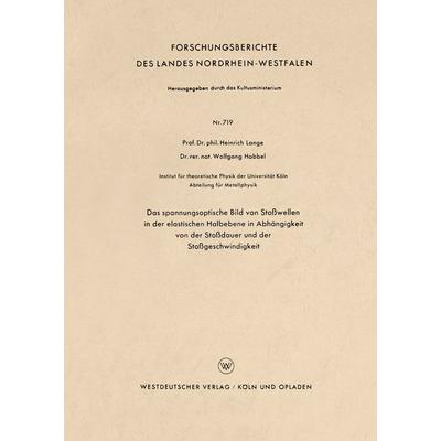 Das spannungsoptische Bild von Stoßwellen in der elastischen Halbebene in Abhängigkeit von der Stoßdauer und der Stoßgeschwindigkeit, Taschenbuch von