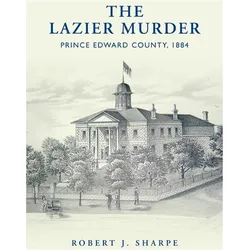 The Lazier Murder, Sachbücher von Robert J. Sharpe