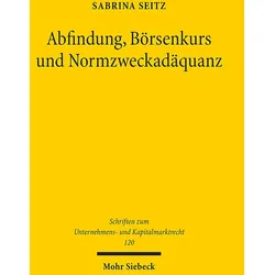 Abfindung, Börsenkurs und Normzweckadäquanz, Fachbücher von Sabrina Seitz
