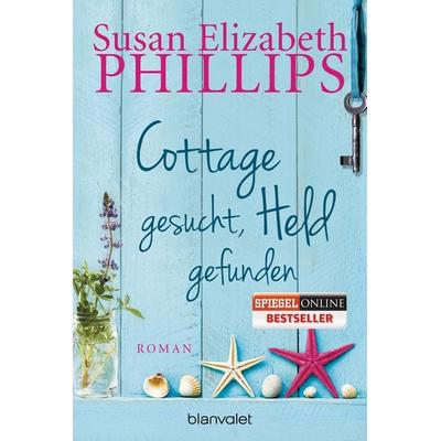 Cottage gesucht, Held gefunden, Taschenbuch von Susan Elizabeth Phillips, Blanvalet