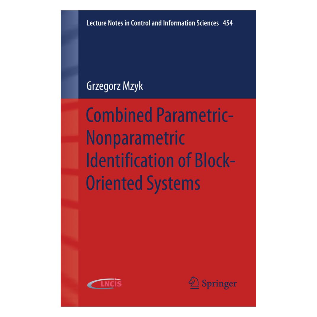 Springer Combined Parametric-Nonparametric Identification of Block-Oriented Systems (Englisch, Softcover, Grzegorz Mzyk) (55535738)