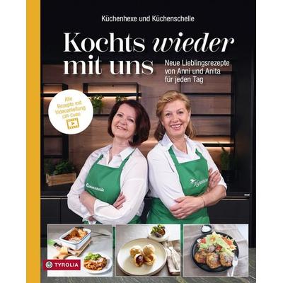 Kochts wieder mit uns, Gebundene Ausgabe von Anni Oberlechner,Anita Brunner, Tyrolia, 978-3-7022-4337-1