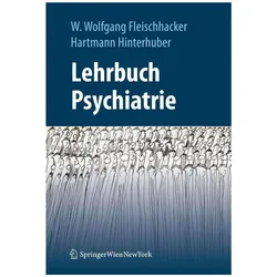 Lehrbuch Psychiatrie, Fachbücher von Walter Wolfgang Fleischhacker, Hartmann Hinterhuber