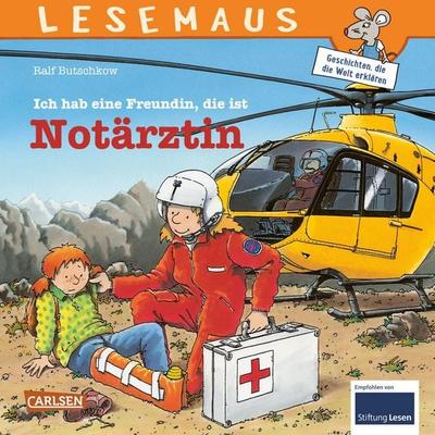 LESEMAUS 49: Ich hab eine Freundin, die ist Notärztin, Taschenbuch von Ralf Butschkow, Carlsen, 978-3-551-08849-9