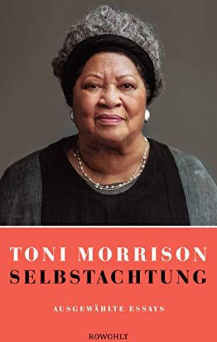 Toni Morrison - Selbstachtung: Ausgewählte Essays - Preis vom 05.10.2026 03:47:11 h