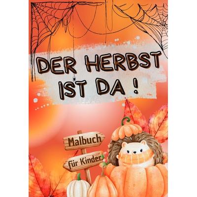 Der Herbst ist da!, Taschenbuch von Victoria Berger, Epubli, 978-3-7598-8000-0