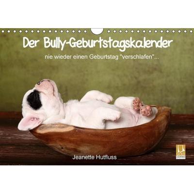 Der Bully-Geburtstagskalender - nie wieder einen Geburtstag 'verschlafen'... (Wandkalender immerwährend DIN A4 quer)
