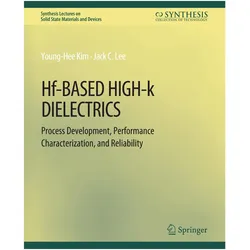 Hf-Based High-k Dielectrics, Fachbücher von Young-Hee Kim, Jack C Lee