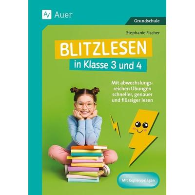 Blitzlesen in Klasse 3 und 4, Geheftet von , Auer Verlag in der AAP Lehrerwelt GmbH, 978-3-403-09400-5