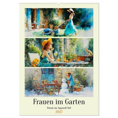 Frauen im Garten. Poesie im Aquarell-Stil (Wandkalender 2027 DIN A2 hoch), CALVENDO Monatskalender