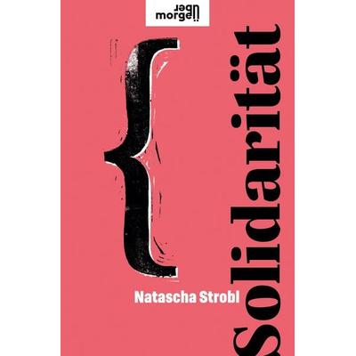 Solidarität, Gebundene Ausgabe von Natascha Strobl, Kremayr & Scheriau, 978-3-218-01378-9