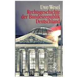 Rechtsgeschichte der Bundesrepublik Deutschland, Fachbücher von Uwe Wesel