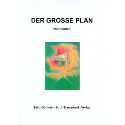 Der Grosse Plan, Gebundene Ausgabe von Maurice Cooke, Saint Germain, 978-3-925612-46-6