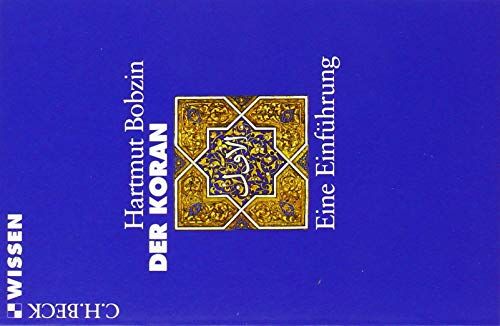 Hartmut Bobzin - Der Koran: Eine Einführung (Beck'sche Reihe) - Preis vom 09.10.2026 07:28:09 h