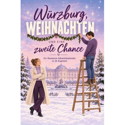 Würzburg, Weihnachten und eine zweite Chance
