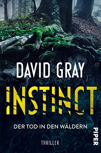 David Gray - Instinct – Der Tod in den Wäldern: Thriller Ein packender Near-Future-Thriller mit einer erschreckend realistischen Zukunftsvision - Preis vom 18.10.2026 15:28:09 h