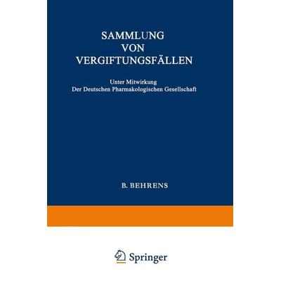 Sammlung von Vergiftungsfällen, Taschenbuch von Wieland Fühner, Springer Berlin, 978-3-662-31889-8