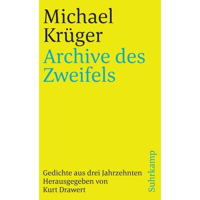 Archive des Zweifels, Taschenbuch von Michael Krüger, Suhrkamp, 978-3-518-39795-4