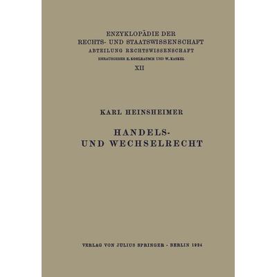 Handels- und Wechselrecht, Taschenbuch von Karl Heinsheimer, Springer Berlin, 978-3-642-88863-2