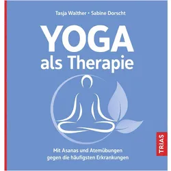 Yoga als Therapie, Ratgeber von Tasja Walther