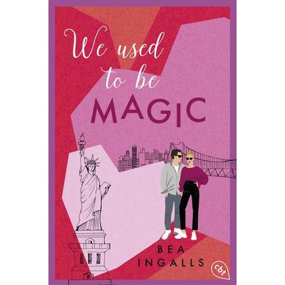 We used to be Magic, Taschenbuch von Bea Ingalls, Cbt