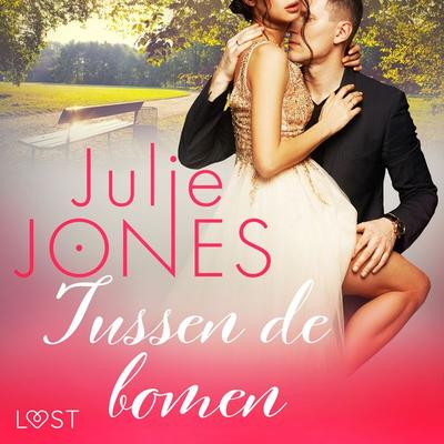 Tussen de bomen - erotisch verhaal - Julie Jones, Audio, 9788726202892