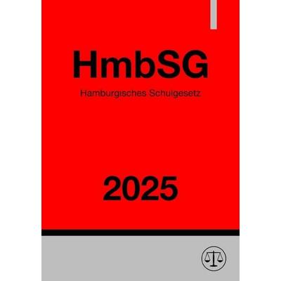 Hamburgisches Schulgesetz - HmbSG 2025, Taschenbuch von Ronny Studier, Epubli, 978-3-8190-5515-7