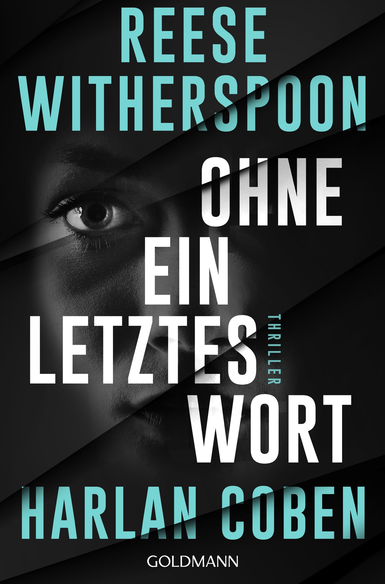 Harlan Coben - Ohne ein letztes Wort: Ein meisterhafter Thriller vom internationalen Nr. 1-Bestsellerautor Harlan Coben und Oscarpreisträgerin Reese Witherspoon. - Preis vom 09.10.2026 07:28:09 h